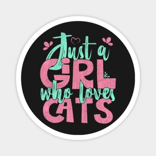 Just A Girl Who Loves Cats - Cat lover Pet Gift print Magnet